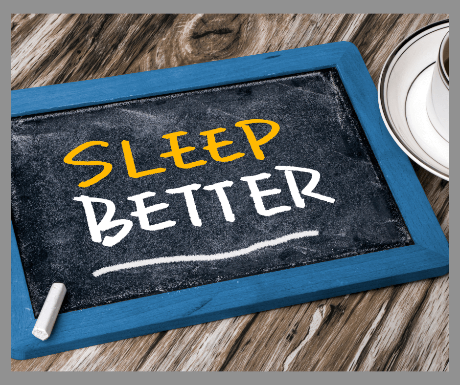 Sleep Better written on a chalkboard