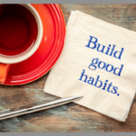 Build Good Habits written on a napkin