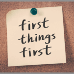 First things first written on a post it note