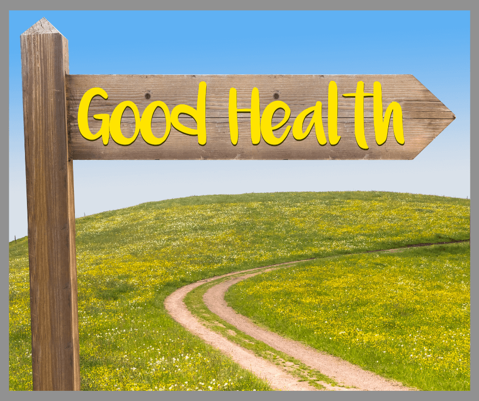 A path would a road sign to good health